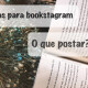 “Bookstagram” são perfis no Instagram dedicado a falar sobre livros